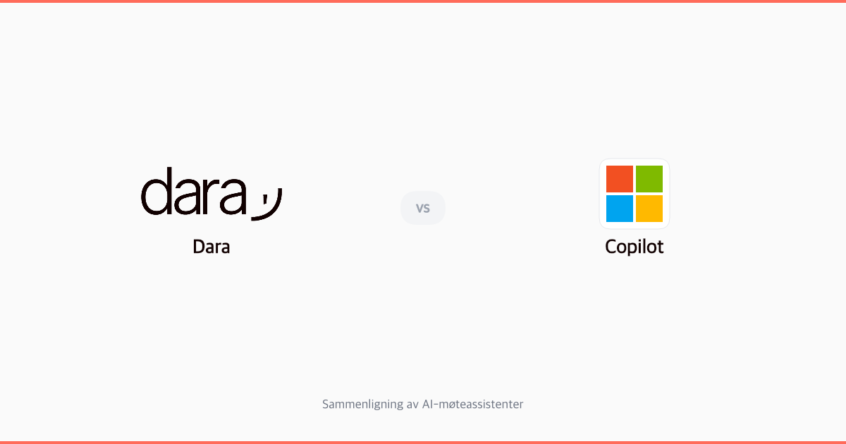 Dara vs Microsoft Copilot: Sammenligning for norske bedrifter